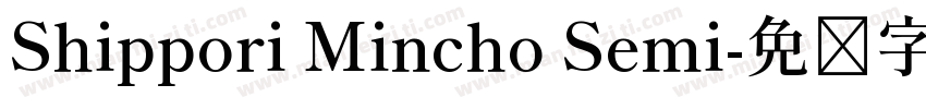 Shippori Mincho Semi字体转换